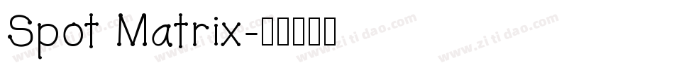 Spot Matrix字体转换